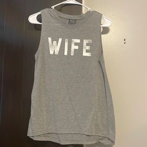 Gray tank top that says wife in white lettering